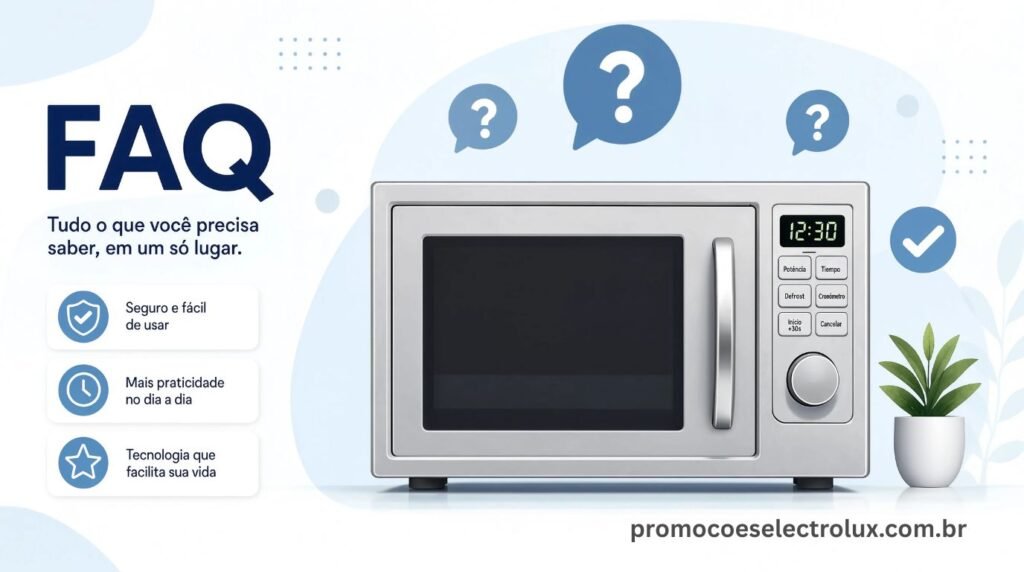 Dúvidas frequentes sobre o Micro-ondas de Bancada Electrolux Efficient ME36S Prata